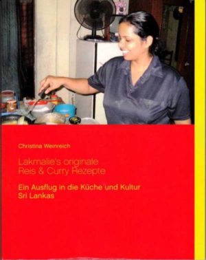 Christina Weinreich – Lakmalie’s originale Reis & Curry Rezepte